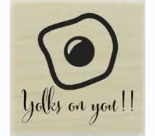 Custom Yolks On You Rubber Stamp - 1.5" X 1.5" - Stamptopia