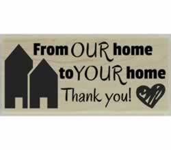 From Our Home To Yours Quote Stamp - 2.5" X 1" - Stamptopia