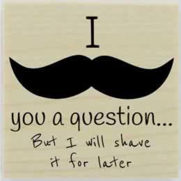 I Moustache You A Question Stamp - 2" X 2" - Stamptopia