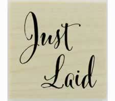 Just Laid Text Design Stamp - 1" X 1" - Stamptopia